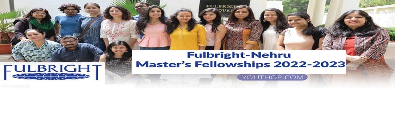 Fulbright-Nehru Master’s Fellowships 2022-2023